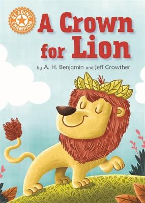 Franklin Watts - Reading Champion: A Crown for Lion: Independent Reading Orange 6 - 9781445154237 - KRD0000028