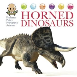 David West - Professor Pete´s Prehistoric Animals: Horned Dinosaurs - 9781445155067 - V9781445155067