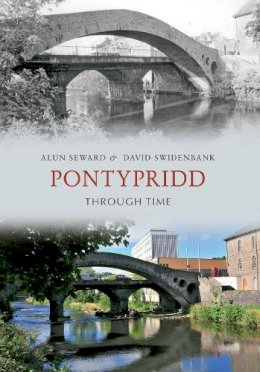 Alun Seward - Pontypridd Through Time - 9781445600321 - V9781445600321