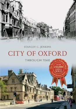 Stanley C. Jenkins - City of Oxford Through Time - 9781445609980 - V9781445609980
