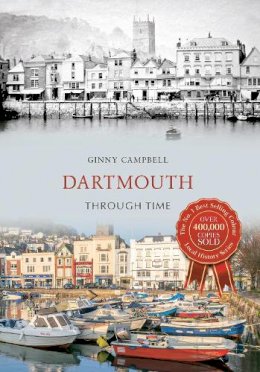 Ginny Campbell - Dartmouth Through Time - 9781445633473 - V9781445633473