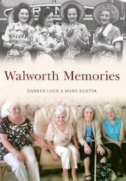 Darren Lock - Walworth Memories - 9781445634494 - V9781445634494
