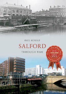 Paul Hindle - Salford Through Time - 9781445636115 - V9781445636115