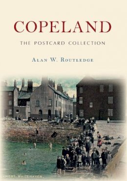 Alan W. Routledge - Copeland (The Postcard Collection) - 9781445645988 - V9781445645988