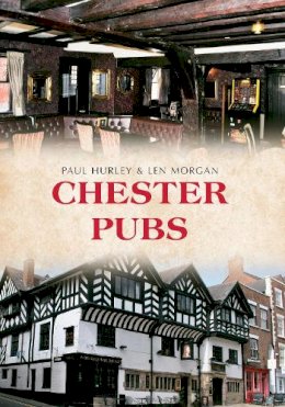 Paul Hurley - Chester Pubs - 9781445647364 - V9781445647364