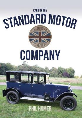 Phil Homer - Cars of the Standard Motor Company - 9781445652276 - V9781445652276