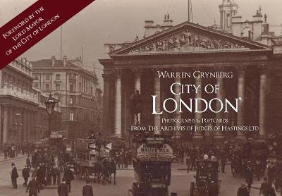 Warren Grynberg - The Archives of Judges of Hastings Ltd: City of London - 9781445654966 - V9781445654966