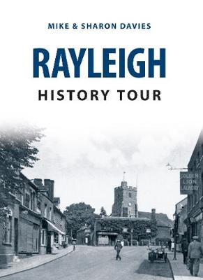 Mike Davies - Rayleigh History Tour - 9781445657738 - V9781445657738