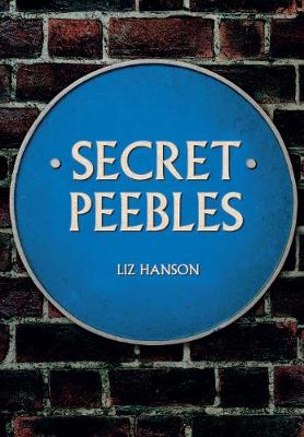 Liz Hanson - Secret Peebles - 9781445659244 - V9781445659244