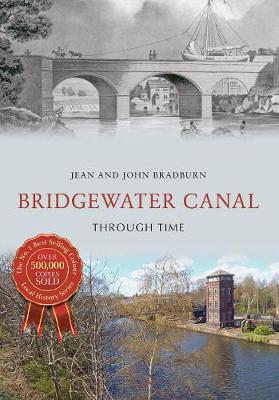 Jean Bradburn - Bridgewater Canal Through Time - 9781445659268 - V9781445659268