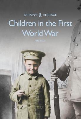 Mike Brown - Children in the First World War - 9781445668765 - V9781445668765