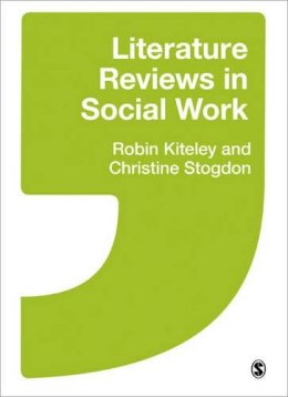 Robin Kiteley - Literature Reviews in Social Work - 9781446201275 - V9781446201275