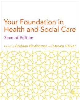 Graham Brotherton - Your Foundation in Health & Social Care - 9781446208854 - V9781446208854