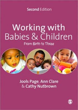 Jools Page - Working with Babies and Children: From Birth to Three - 9781446209066 - V9781446209066