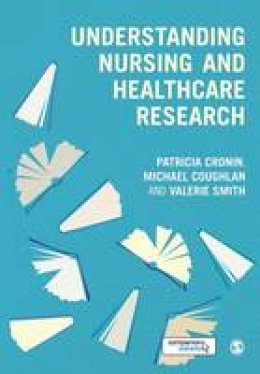 Patricia Cronin - Understanding Nursing and Healthcare Research - 9781446241011 - V9781446241011