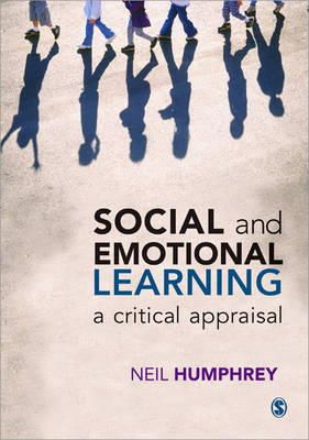 Neil Humphrey - Social and Emotional Learning: A Critical Appraisal - 9781446256961 - V9781446256961