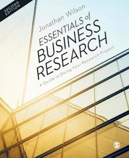 Jonathan Wilson - Essentials of Business Research: A Guide to Doing Your Research Project - 9781446257333 - V9781446257333