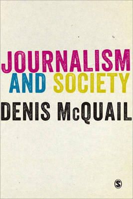 Denis Mcquail - Journalism and Society - 9781446266809 - V9781446266809