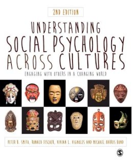 Smith, Peter K.; Smith, Peter B.; Fischer, Ronald; Vignoles, Vivian L.; Bond, Michael Harris - Social Psychology Across Cultures - 9781446267110 - V9781446267110