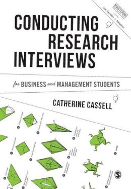 Cathy Cassell - Conducting Research Interviews for Business and Management Students - 9781446273555 - V9781446273555