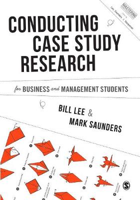 Bill Lee - Conducting Case Study Research for Business and Management Students - 9781446274170 - V9781446274170
