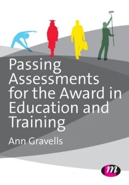 Ann Gravells - Passing Assessments for the Award in Education and Training - 9781446274378 - V9781446274378