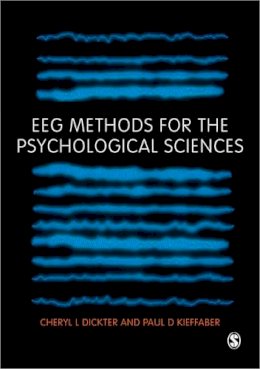 Cheryl L Dickter - EEG Methods for the Psychological Sciences - 9781446283004 - V9781446283004