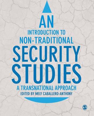 Mely Caballero-Anthony (Ed.) - An Introduction to Non-Traditional Security Studies: A Transnational Approach - 9781446286081 - V9781446286081