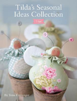 Tone Finnanger - Tilda's Seasonal Ideas Collection - 9781446306680 - V9781446306680