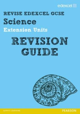 Johnson, Penny; Woolley, Steve; Saunders, Nigel; Riddle, Damian; O'neill, Mike - REVISE Edexcel: Edexcel GCSE Science Extension Units Revision Guide - 9781446902677 - 9781446902677