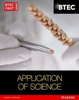 David Goodfellow - BTEC First in Applied Science: Application of Science Student Book - 9781446902806 - V9781446902806