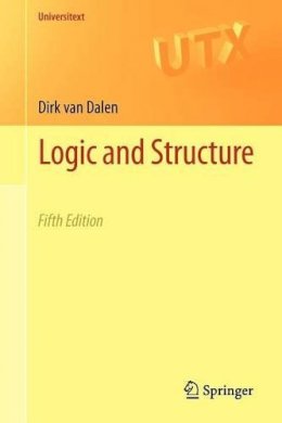 Dirk Van Dalen - Logic and Structure - 9781447145578 - V9781447145578