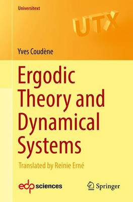 Yves Coudene - Ergodic Theory and Dynamical Systems: 2017 - 9781447172857 - V9781447172857