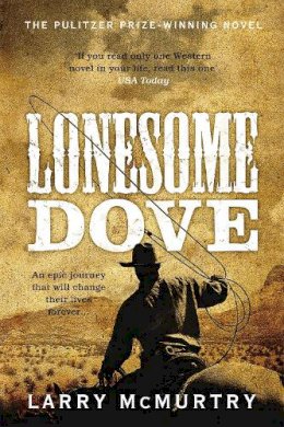 Larry Mcmurtry - Lonesome Dove: The Pulitzer Prize Winning Novel Set in the American West - 9781447203056 - V9781447203056