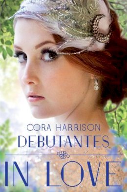 Cora Harrison - Debutantes: in Love - 9781447205951 - KTG0006025