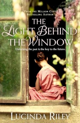 Lucinda Riley - The Light Behind The Window - 9781447218425 - V9781447218425