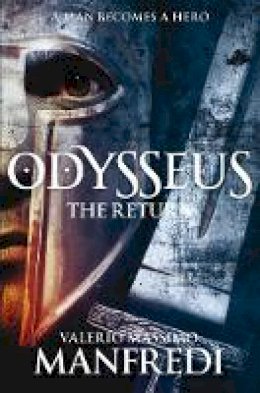 Valerio Massimo Manfredi - Odysseus: The Return: Book Two - 9781447231714 - V9781447231714