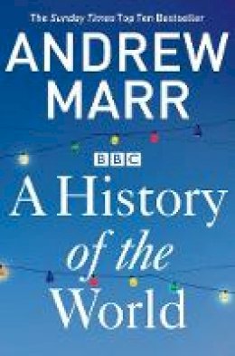 Andrew Marr - A History of the World - 9781447236825 - V9781447236825
