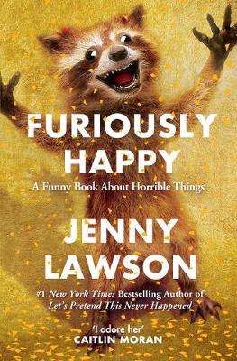 Jenny Lawson - Furiously Happy - 9781447238348 - 9781447238348