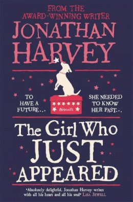 Jonathan Harvey - The Girl Who Just Appeared - 9781447238461 - KTG0006018