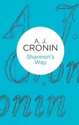 Cronin, A J - Shannon's Way (Bello) - 9781447243984 - 9781447243984