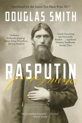 Douglas Smith - Rasputin: The Biography - 9781447245858 - V9781447245858