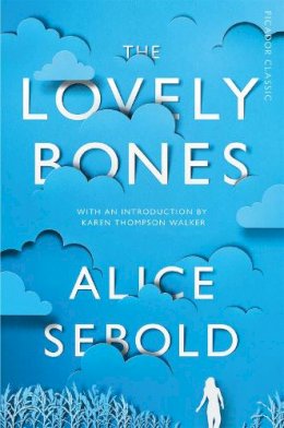 Alice Sebold - The Lovely Bones - 9781447275206 - V9781447275206