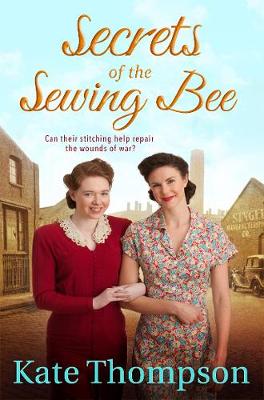 Kate Thompson - Secrets of the Sewing Bee - 9781447280880 - V9781447280880 Kate Thompson - Secrets of the Sewing Bee - 9781447280880 - V9781447280880