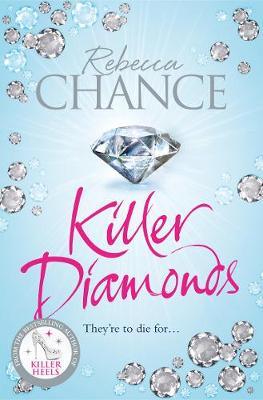 Rebecca Chance - Killer Diamonds - 9781447282877 - V9781447282877