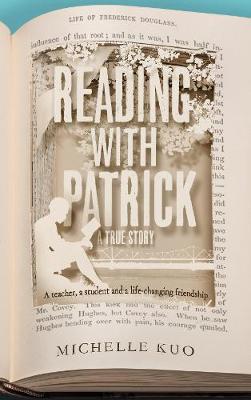 Michelle Kuo - Reading With Patrick: A Teacher, a Student and the Life-Changing Power of Books - 9781447286073 - V9781447286073