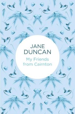 Jane Duncan - My Friends from Cairnton - 9781447297901 - V9781447297901