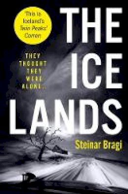 Steinar Bragi - The Ice Lands - 9781447298823 - V9781447298823