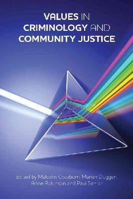 Malcolm Cowburn - Values in Criminology and Community Justice - 9781447300366 - V9781447300366
