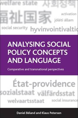 Daniel Beland - Analysing Social Policy Concepts and Language: Comparative and Transnational Perspectives - 9781447306436 - V9781447306436